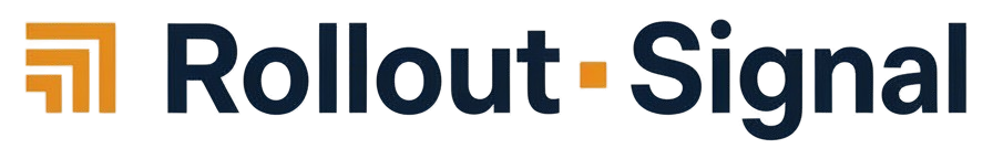 Rollout Signal